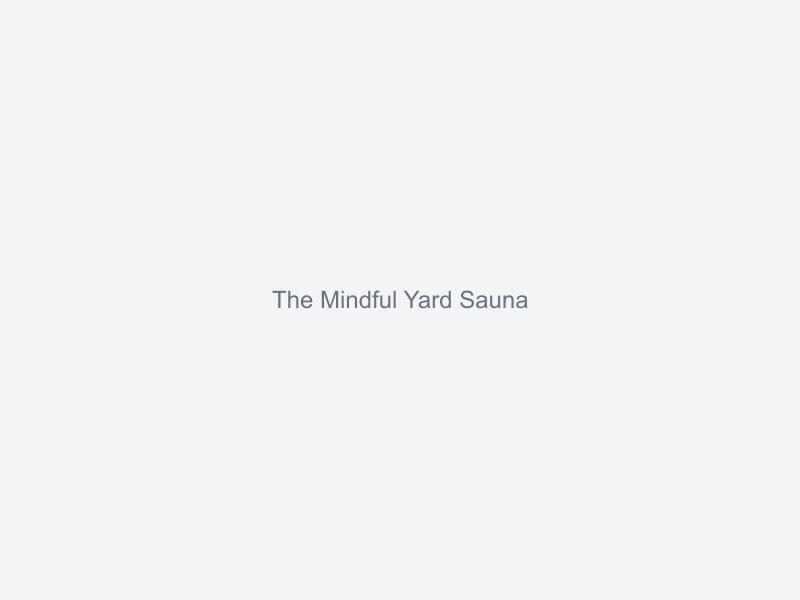 The Mindful Yard Sauna sauna - Photo 4